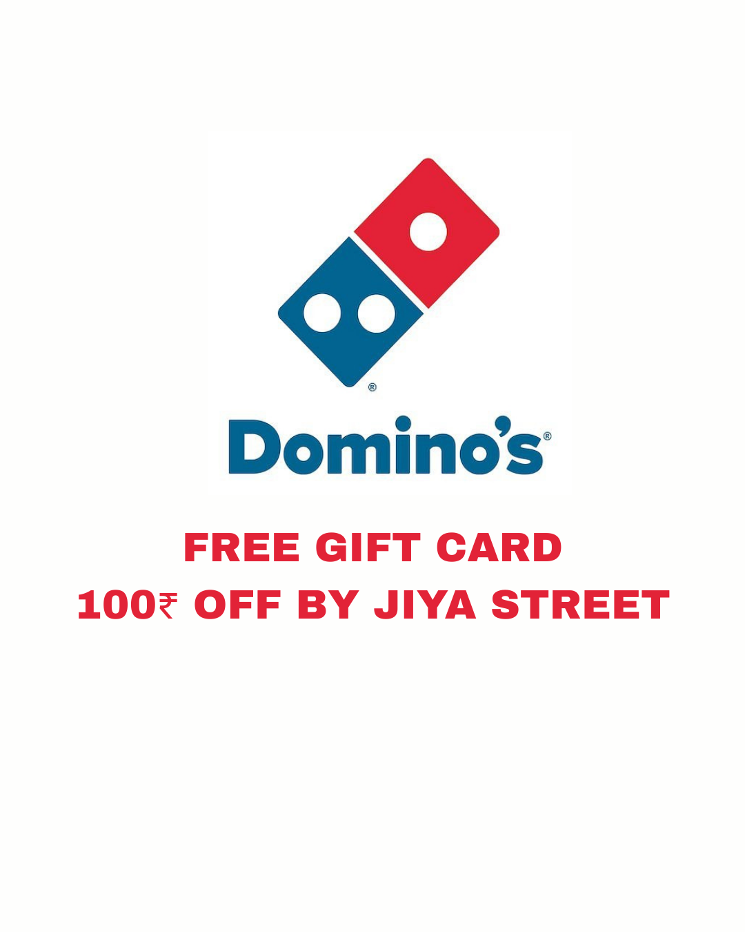 Domino’s ₹100 Gift Voucher